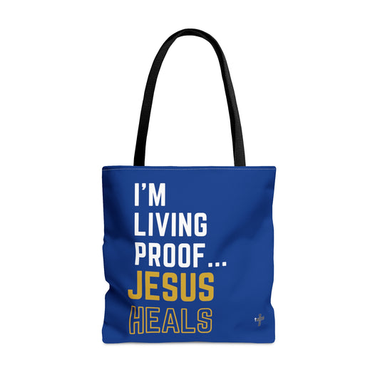 I'm living proof...Jesus Heals- Tote Bag