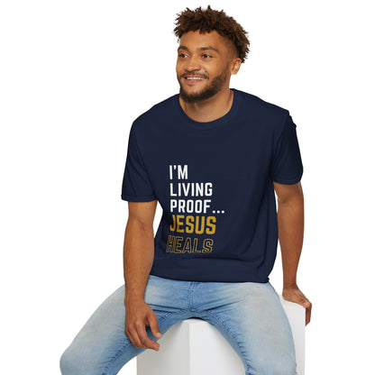 I'm living proof...Jesus Heals- Unisex Softstyle T-Shirt (gold edition)