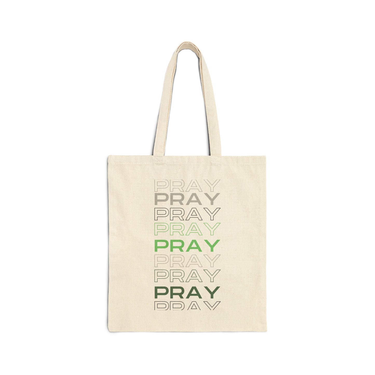 Pray, Pray, Pray- Canvas Tote Bag