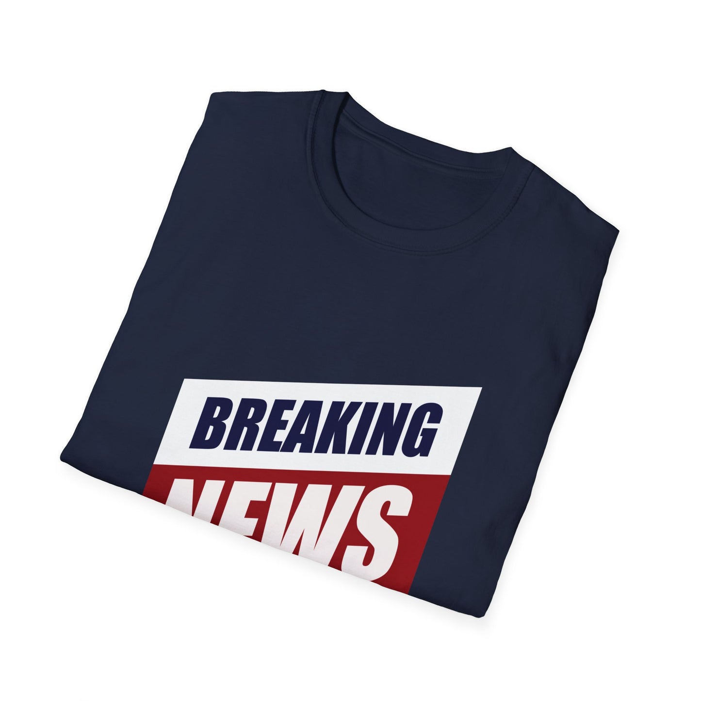 Breaking News- Unisex Softstyle T-Shirt