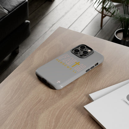 FAITH/Hebrews 11- Tough Case (light grey/rose/gold)