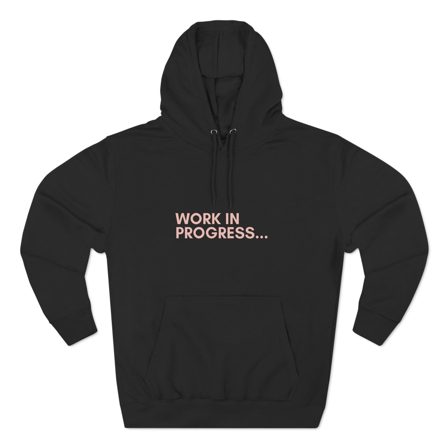 Work in Progress...- Unisex Premium Pullover Hoodie (Rose Edition)