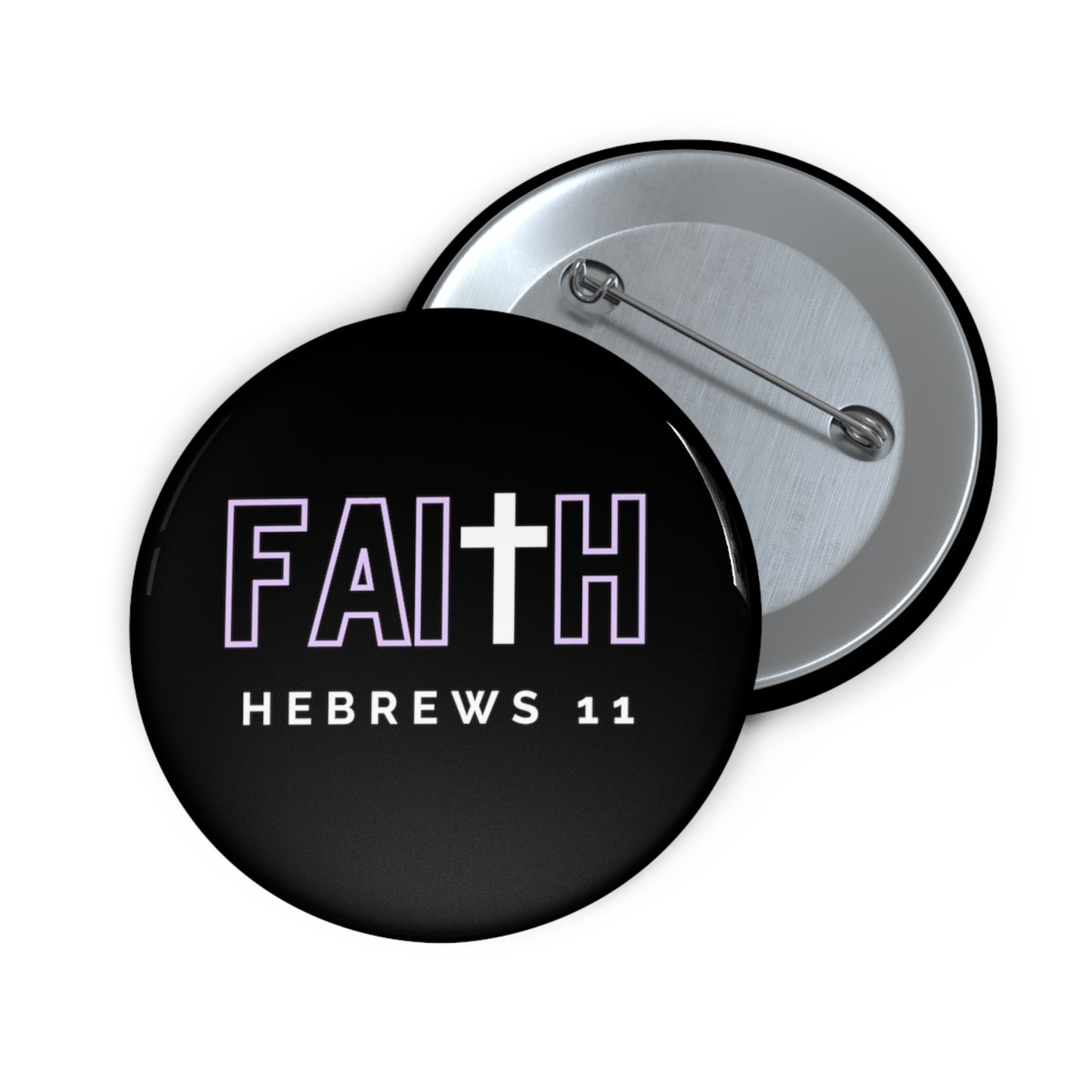 FAITH/Hebrews 11- Pin Button (lilac)