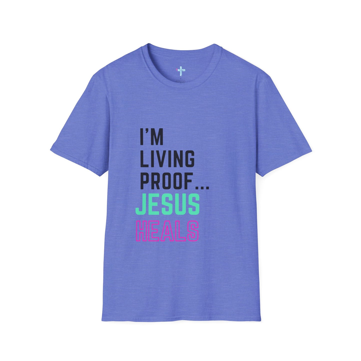 I am living proof...Jesus Heals- Unisex Softstyle T-Shirt (electric)