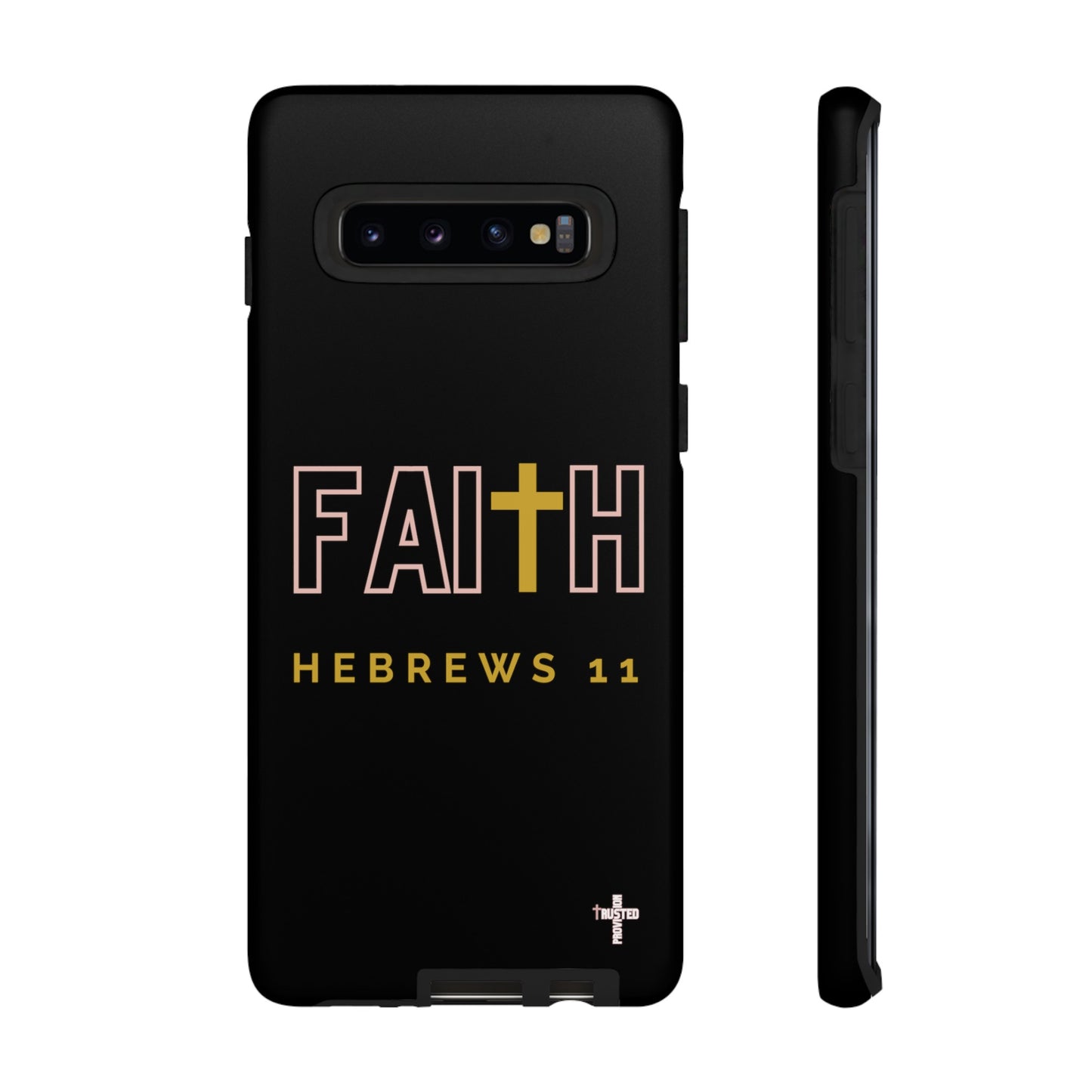 FAITH/Hebrews 11- Tough Case (black/rose/gold)