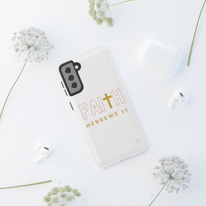 FAITH/Hebrews 11- Tough Case (white/rose/gold)