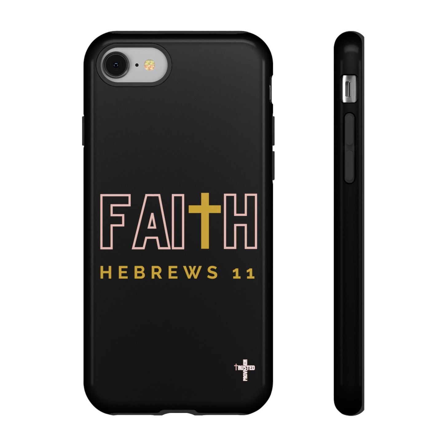 FAITH/Hebrews 11- Tough Case (black/rose/gold)