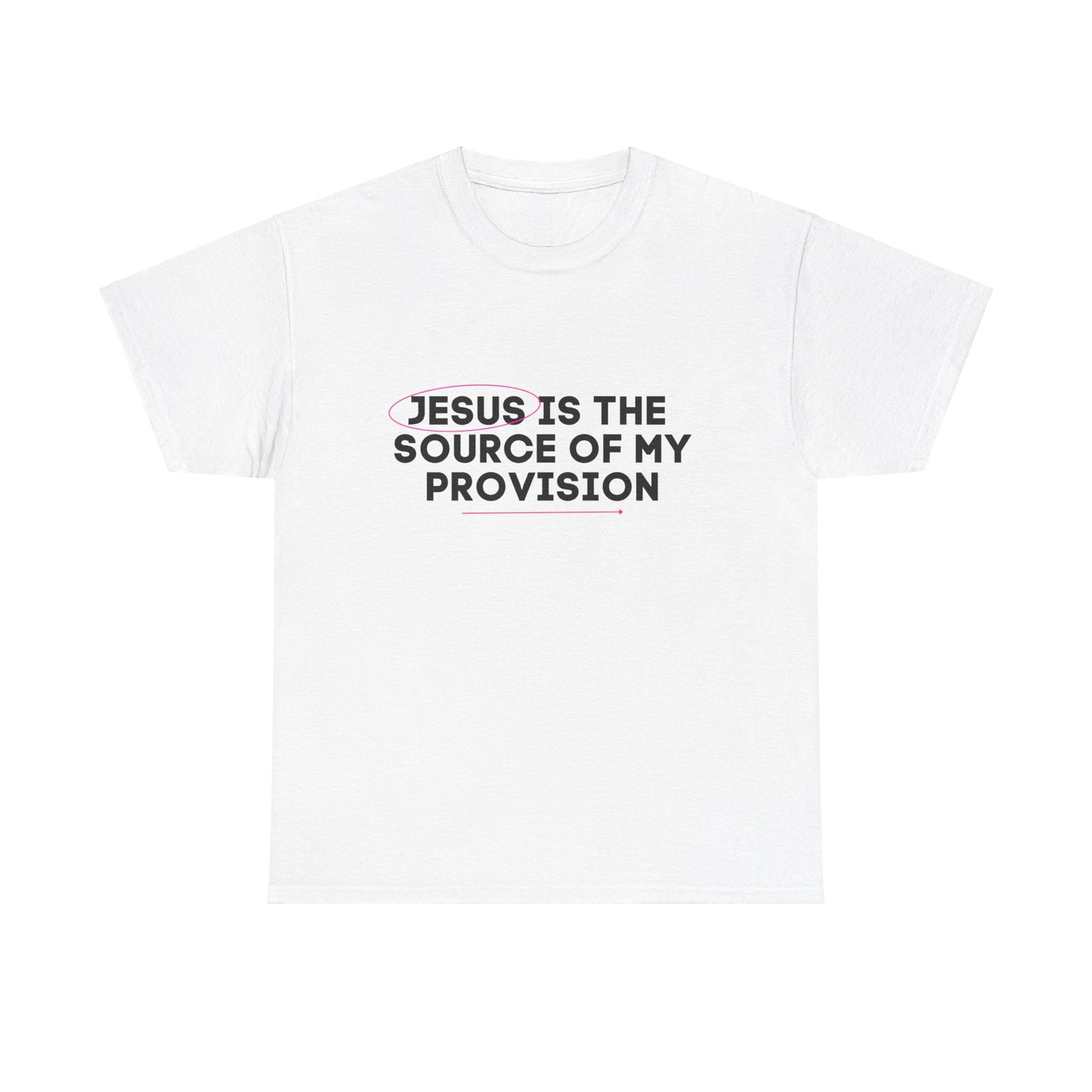 Jesus is the Source of My Provision- Unisex T-shirt