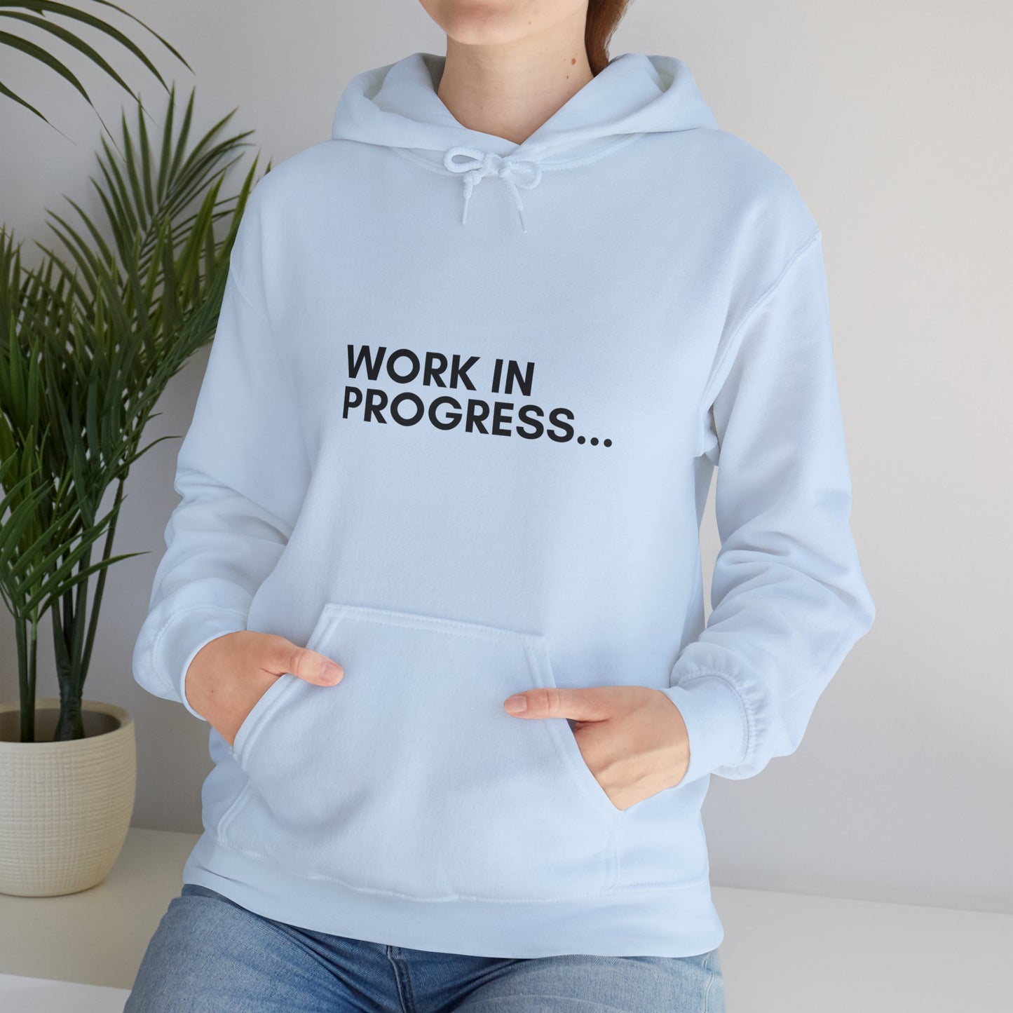 Work in Progress...- Unisex Hoodie