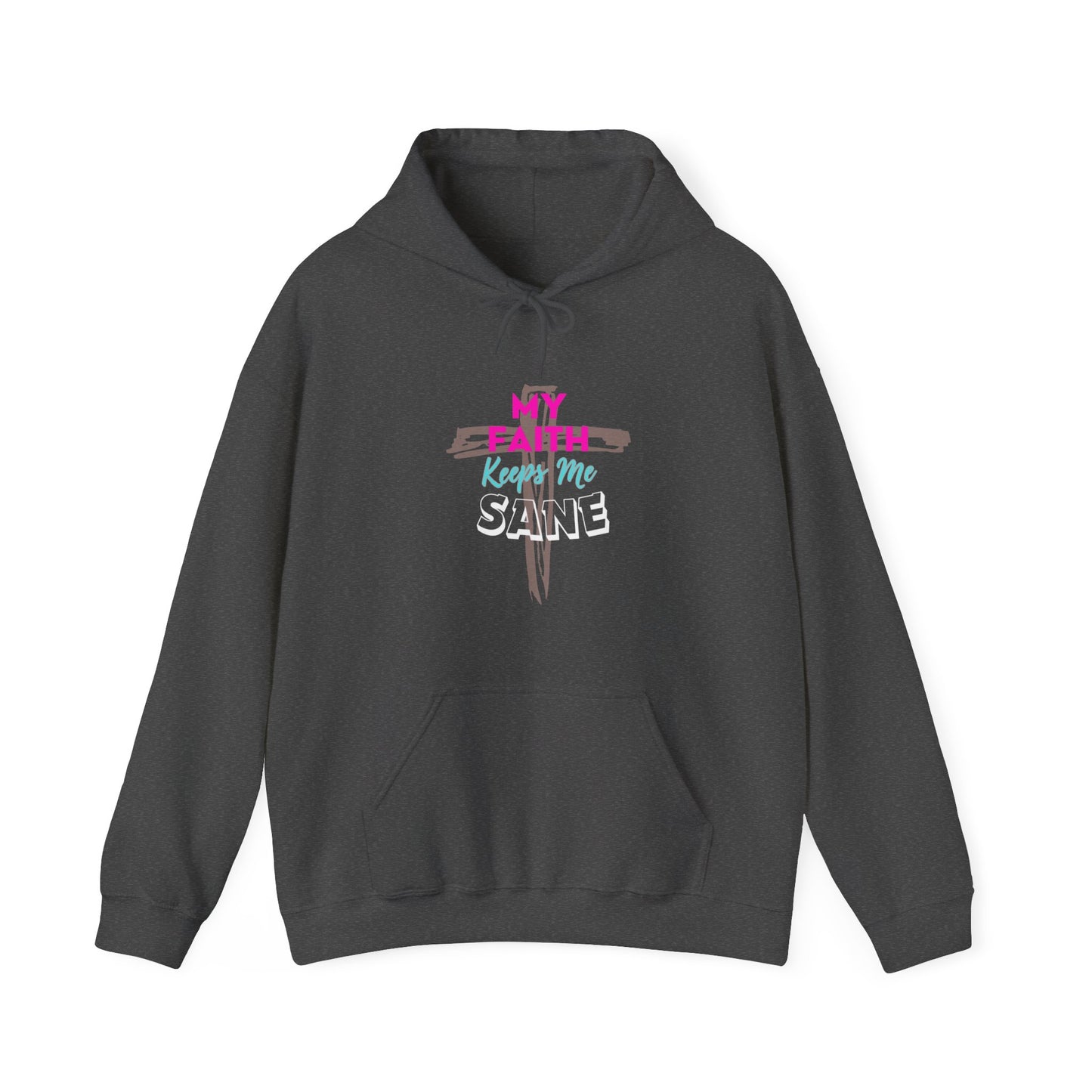 My Faith Keeps Me Sane- Women's Hoodie