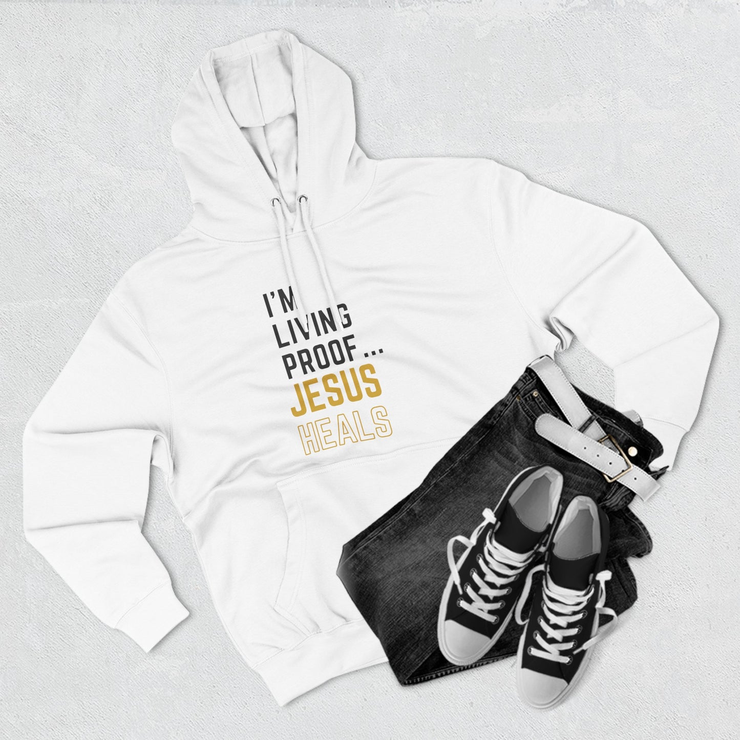 I'm living proof...Jesus Heals- Unisex Pullover Hoodie (Gold Edition)