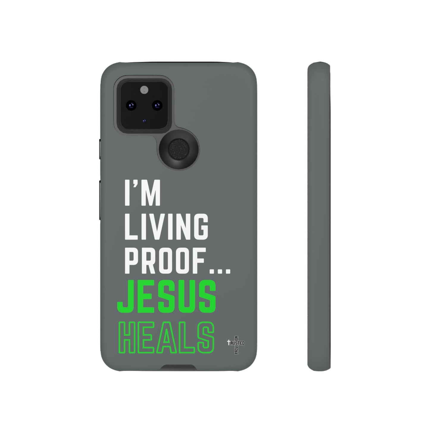 I'm living proof...Jesus Heals- Tough Case (dark grey)