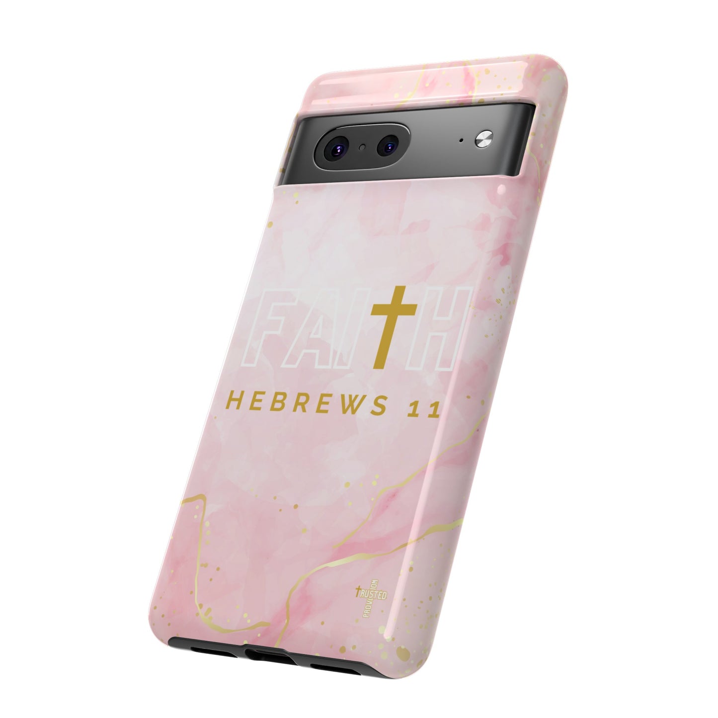 FAITH/Hebrews 11- Tough Case (pink galaxy)