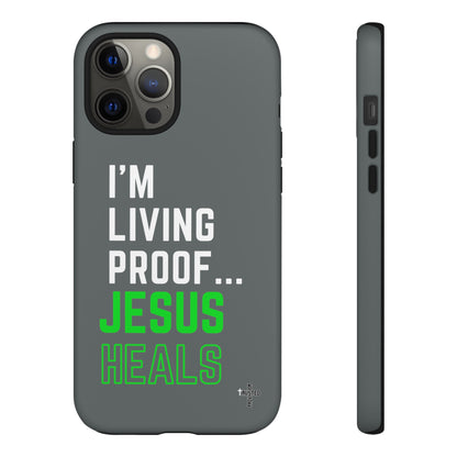 I'm living proof...Jesus Heals- Tough Case (dark grey)