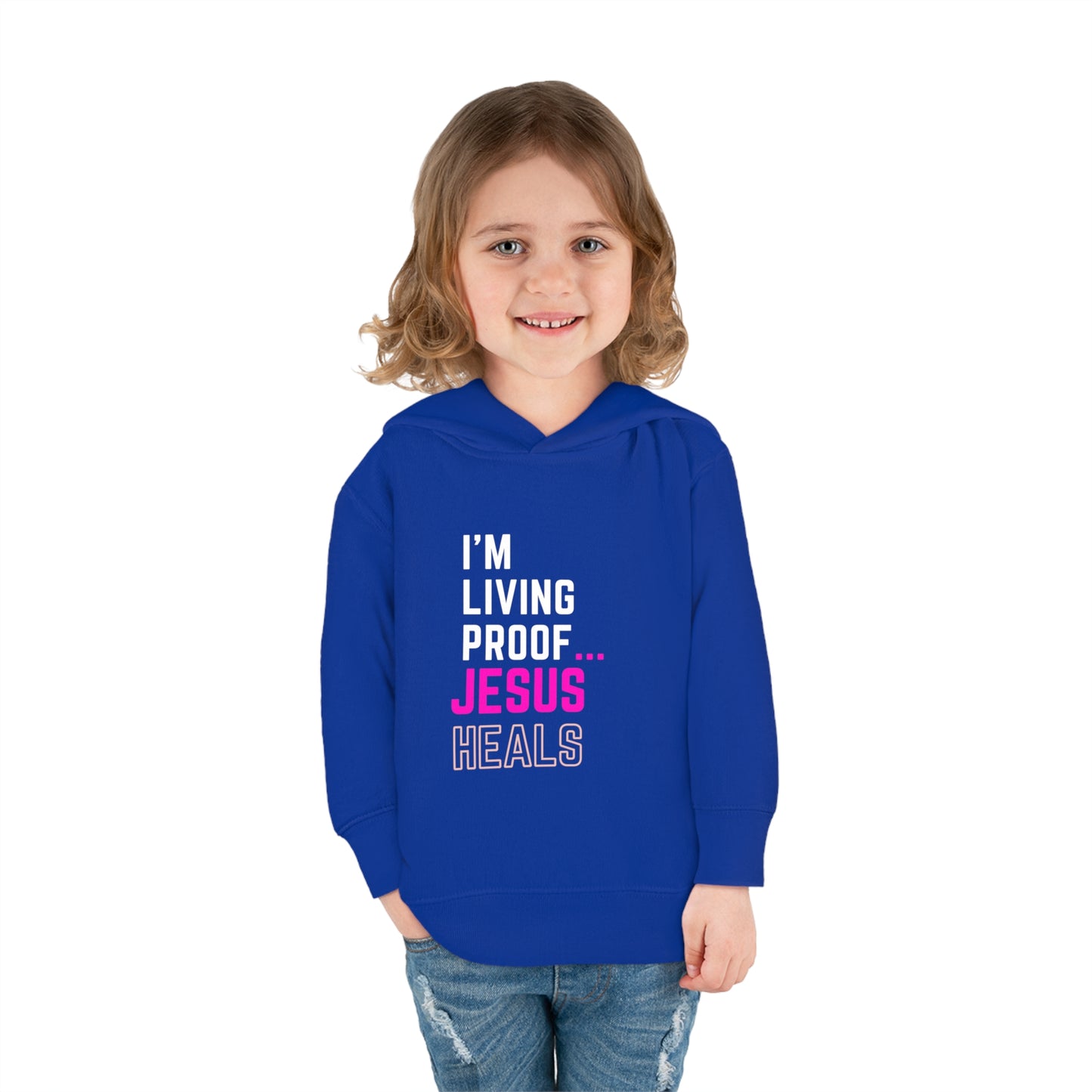 I'm living proof...Jesus Heals- Toddler Pullover Hoodie (pink letters)