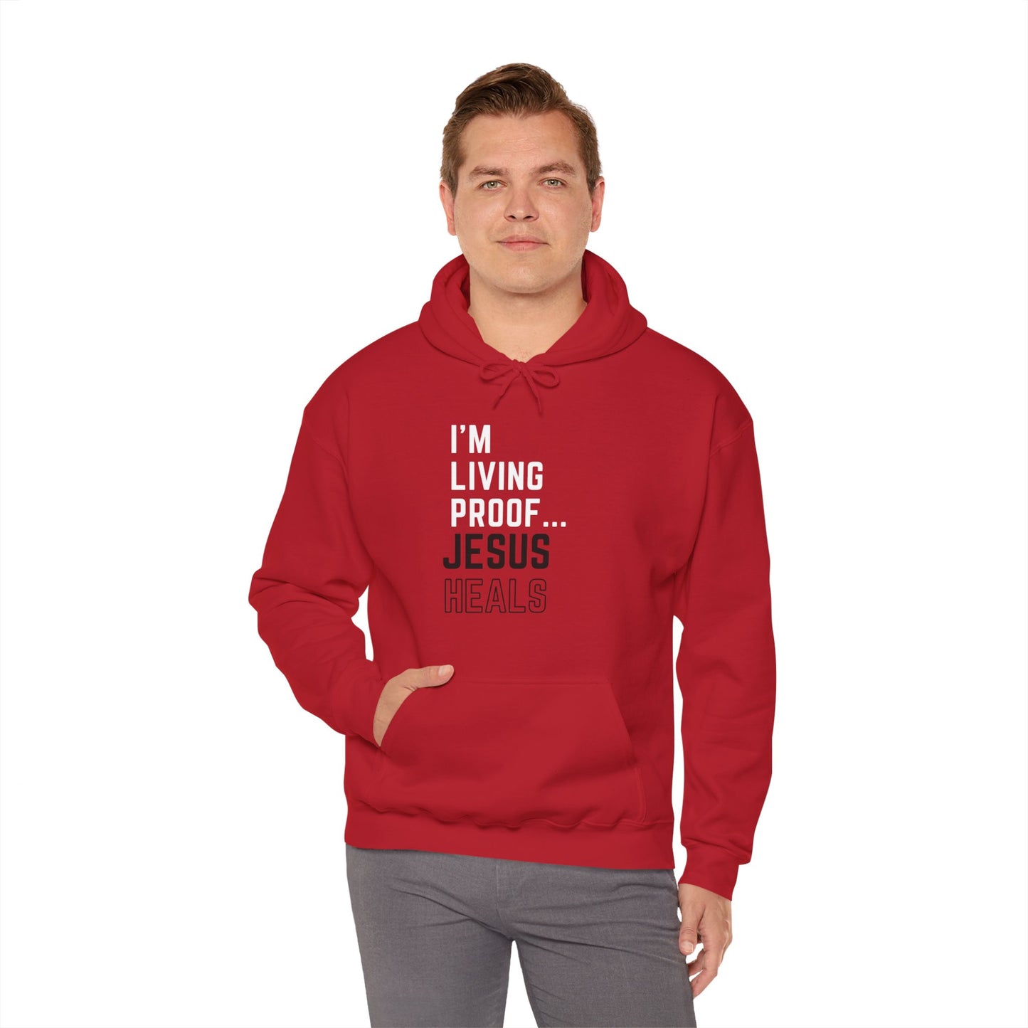 I am living proof...Jesus Heals- Unisex Hoodie