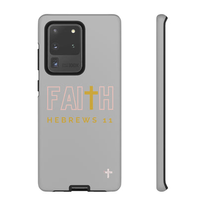 FAITH/Hebrews 11- Tough Case (light grey/rose/gold)