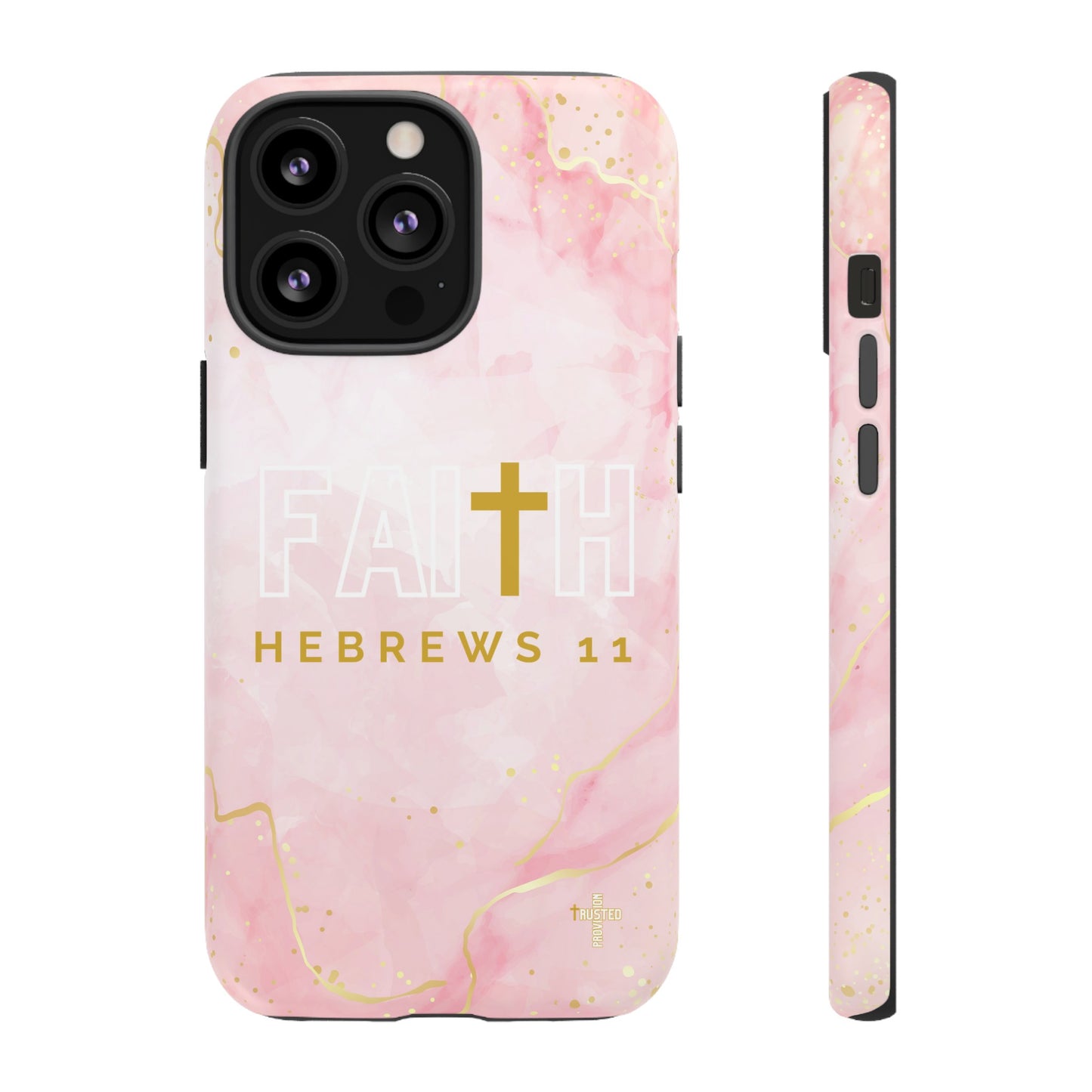 FAITH/Hebrews 11- Tough Case (pink galaxy)