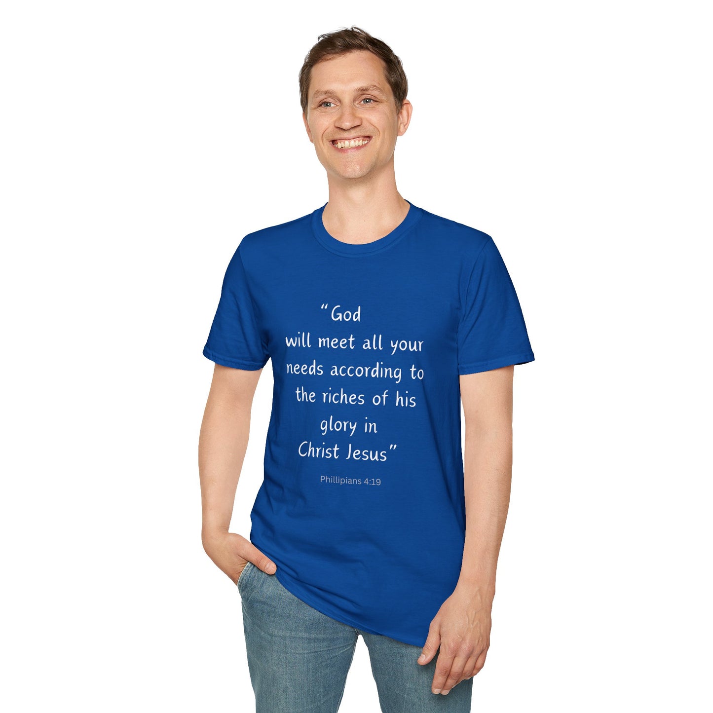 God will meet all your needs- Unisex Softstyle T-Shirt