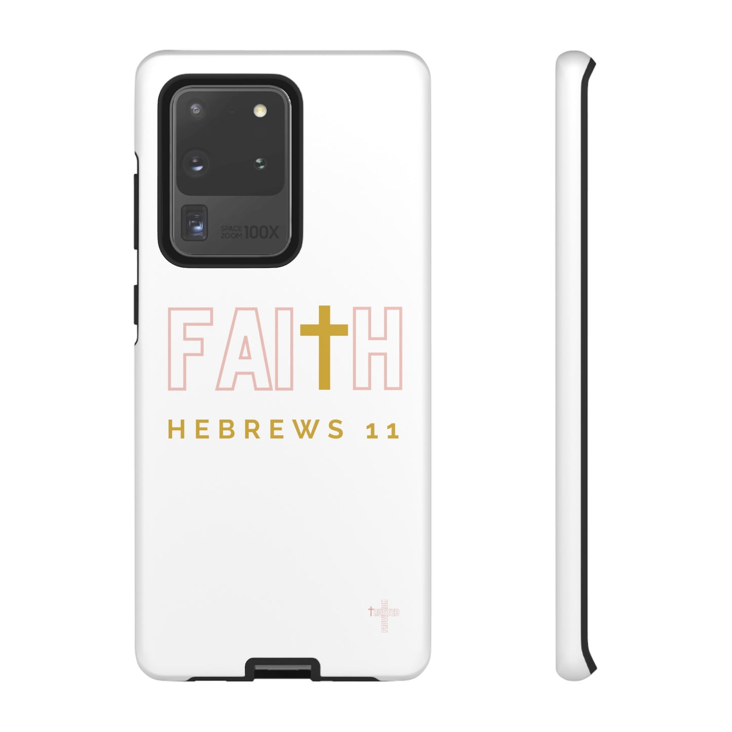 FAITH/Hebrews 11- Tough Case (white/rose/gold)