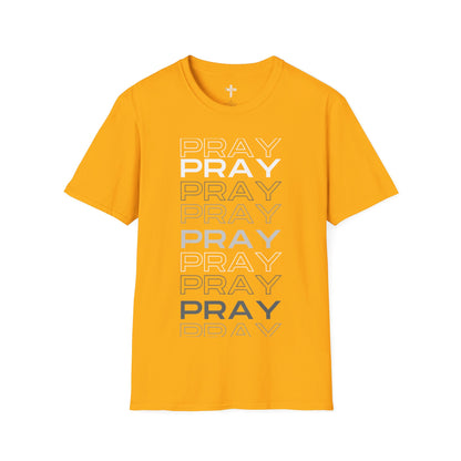 PRAY- Unisex Softstyle T-Shirt