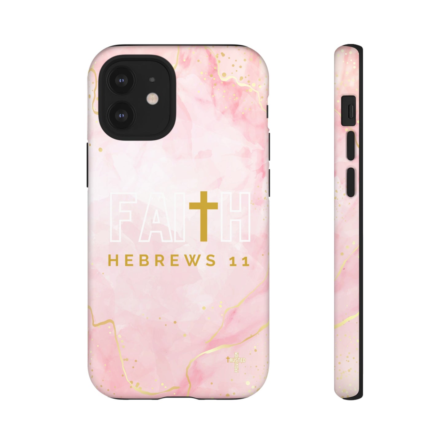 FAITH/Hebrews 11- Tough Case (pink galaxy)