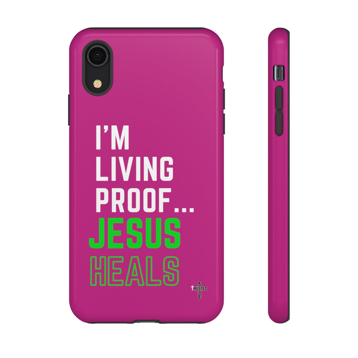 I'm living proof...Jesus Heals- Tough Case (pink)