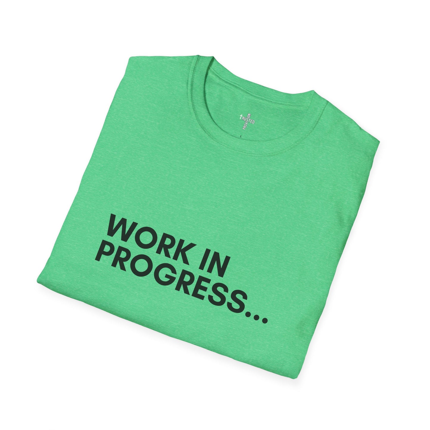 Work in Progress...- Unisex Softstyle T-Shirt