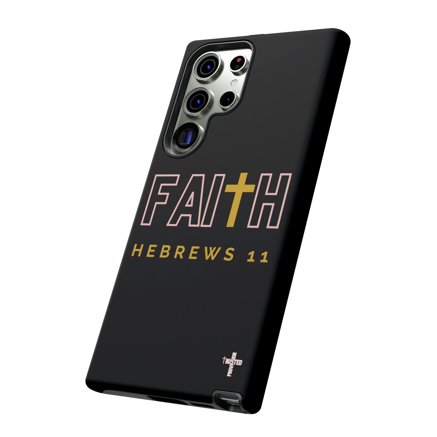 FAITH/Hebrews 11- Tough Case (black/rose/gold)