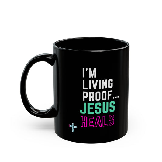 I'm living proof...Jesus Heals- 11oz Coffee Mug (pink & blue)