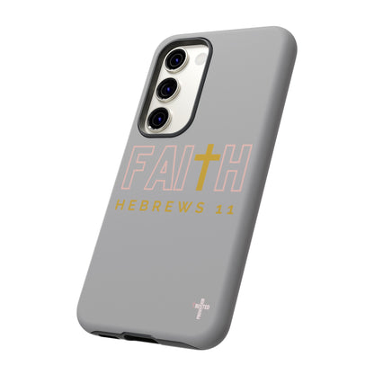 FAITH/Hebrews 11- Tough Case (light grey/rose/gold)