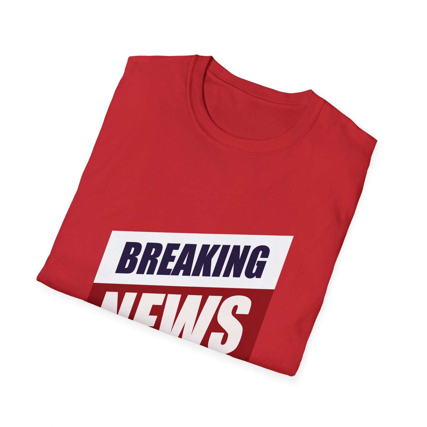 Breaking News- Unisex Softstyle T-Shirt