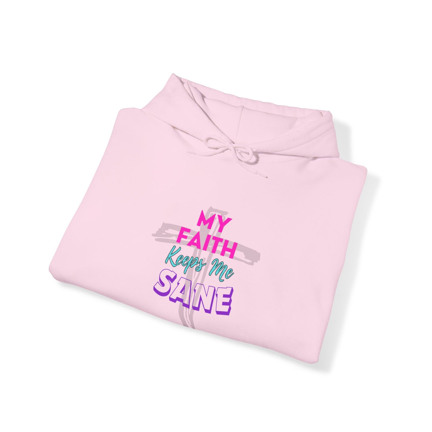 My Faith Keeps Me Sane- Women's Hoodie