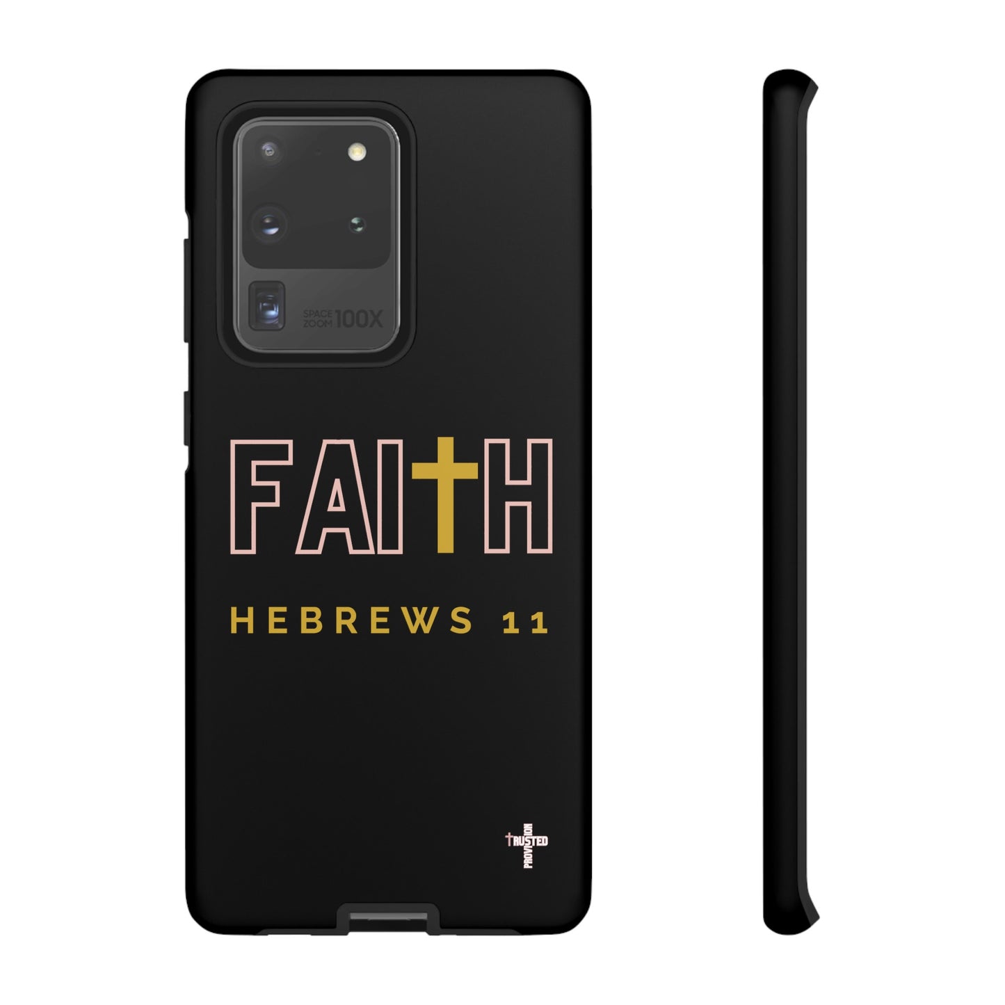 FAITH/Hebrews 11- Tough Case (black/rose/gold)