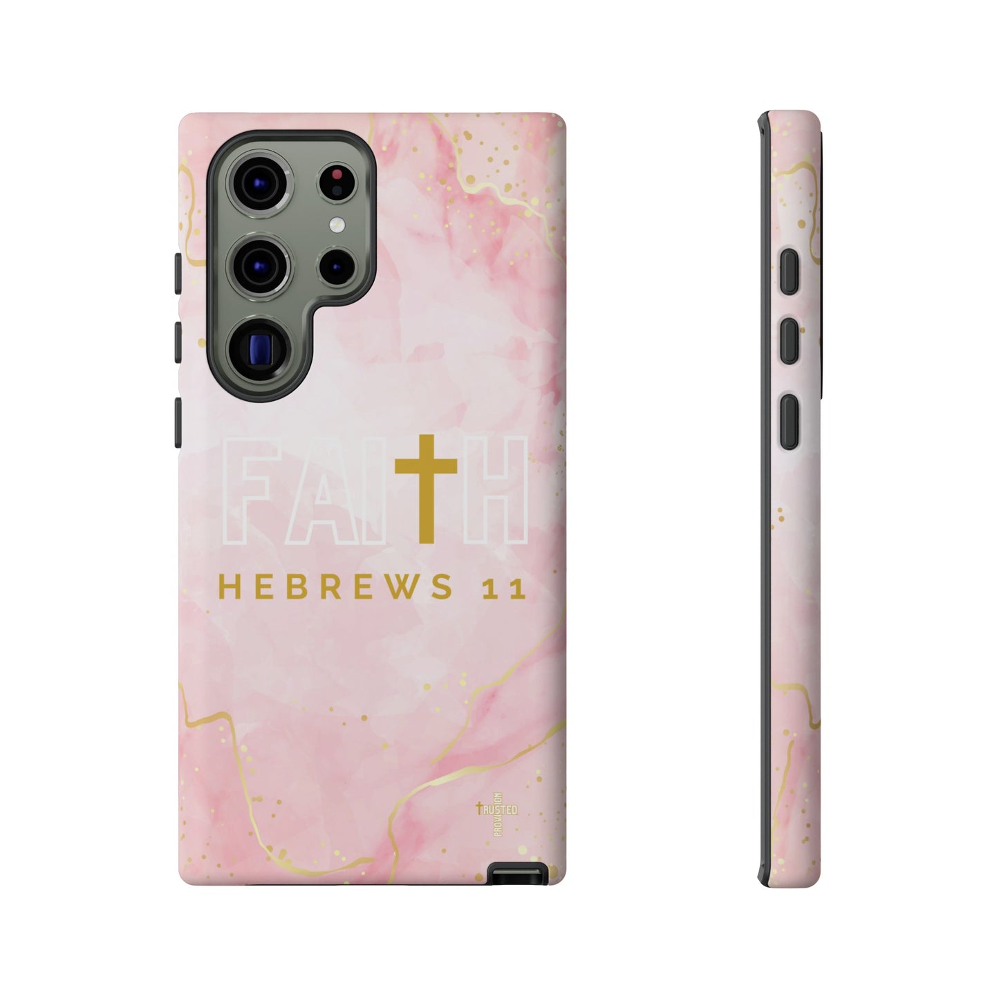 FAITH/Hebrews 11- Tough Case (pink galaxy)