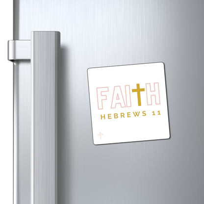 FAITH/Hebrews 11- Magnet (rose & gold)