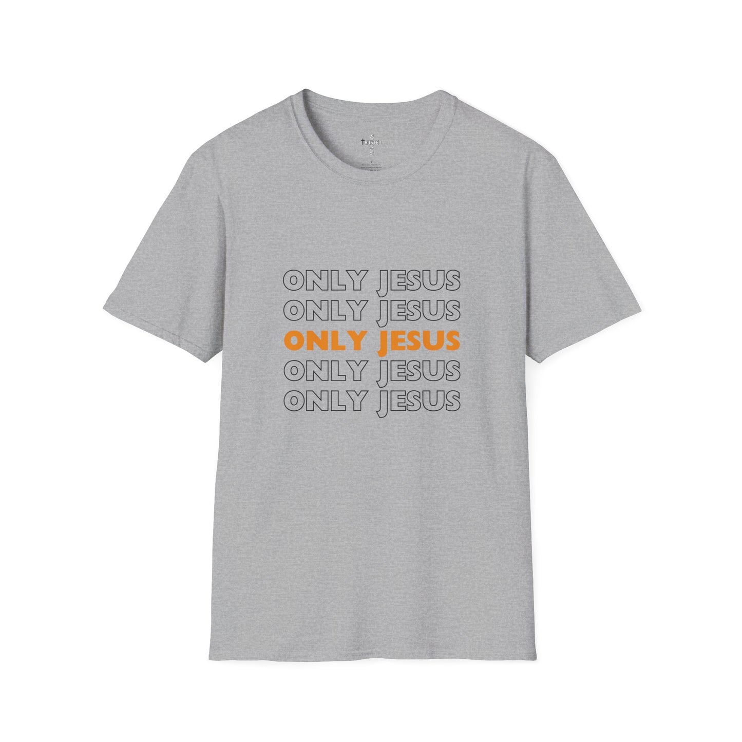 Only Jesus- Unisex Softstyle T-Shirt