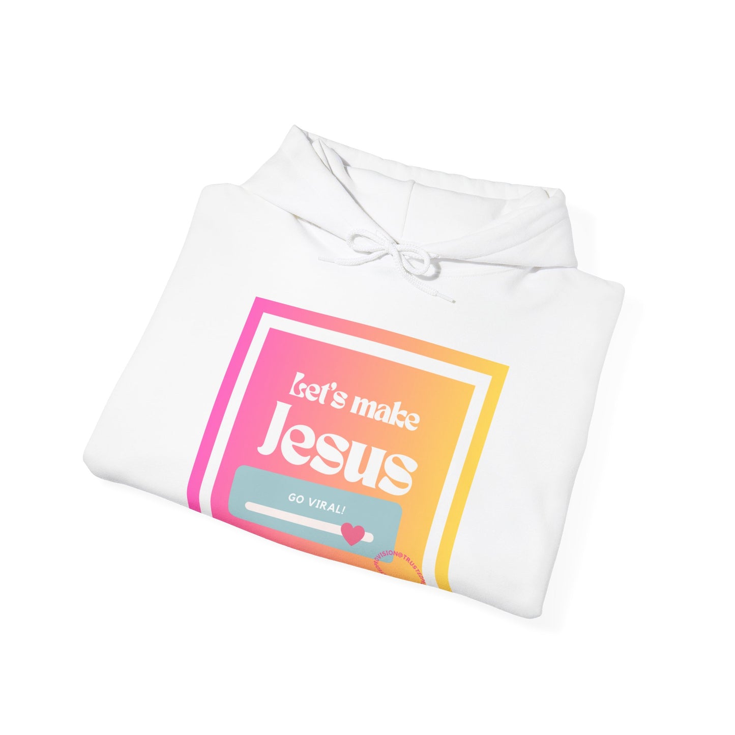 LMJGV:"Let's Make Jesus Go Viral"- Unisex Hoodie