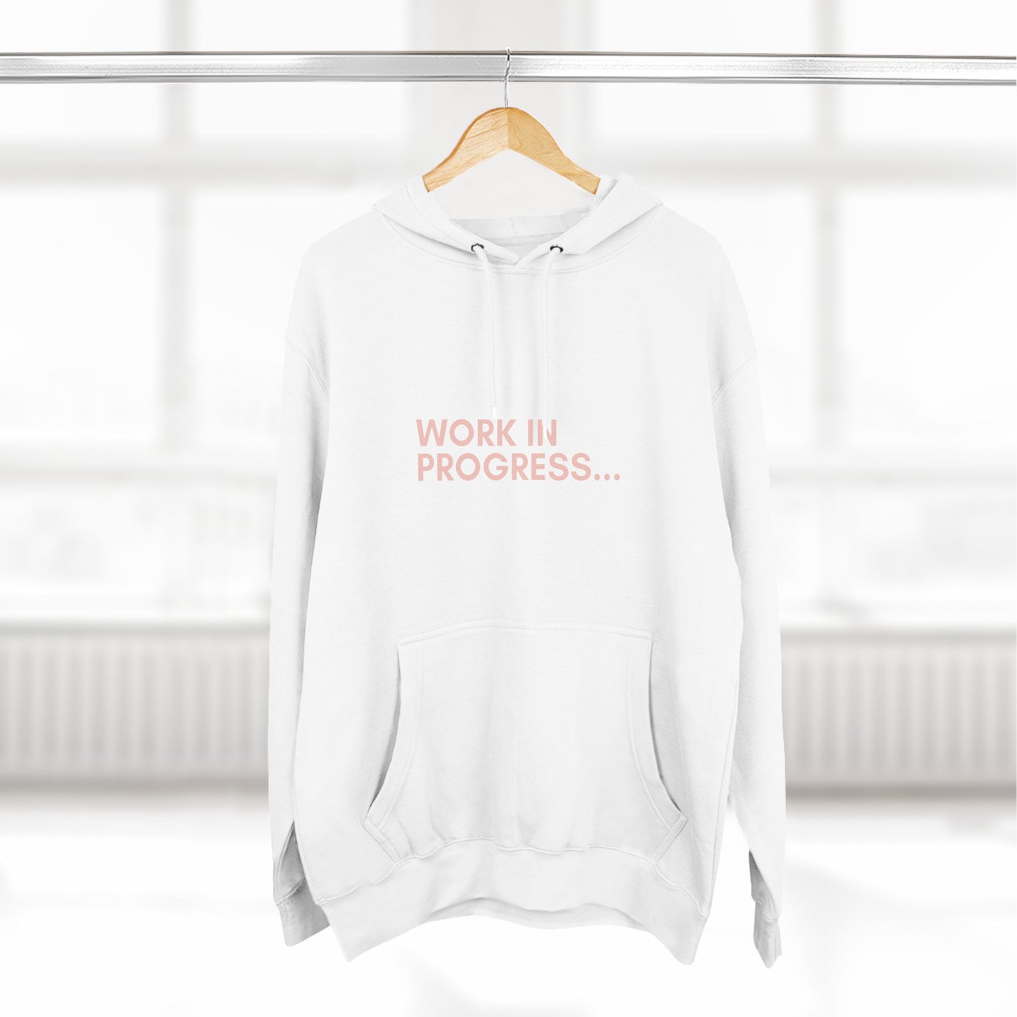 Work in Progress...- Unisex Premium Pullover Hoodie (Rose Edition)