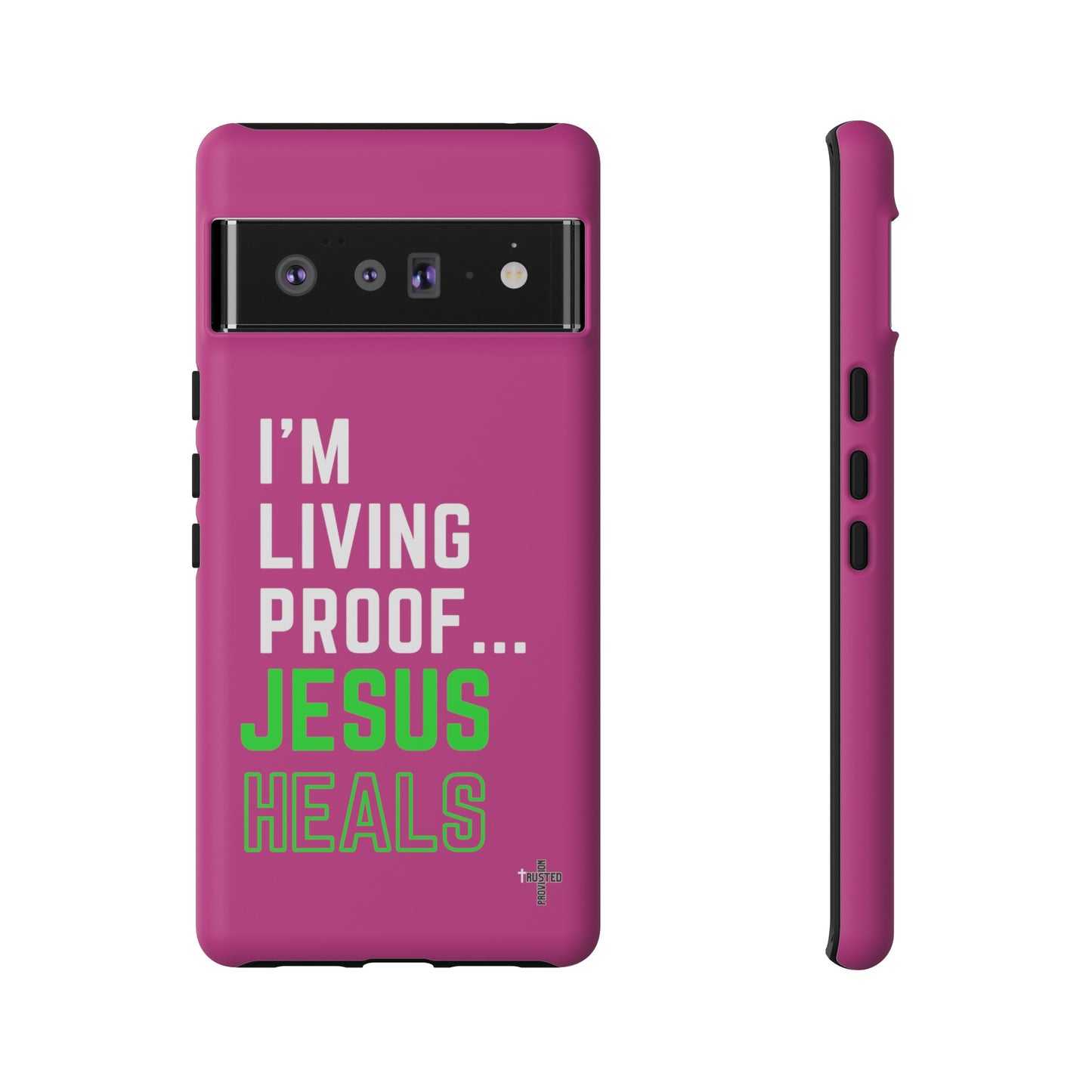 I'm living proof...Jesus Heals- Tough Case (pink)