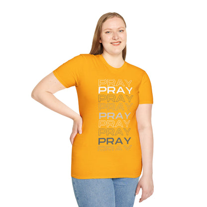 PRAY- Unisex Softstyle T-Shirt