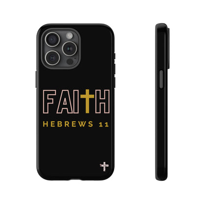 FAITH/Hebrews 11- Tough Case (black/rose/gold)