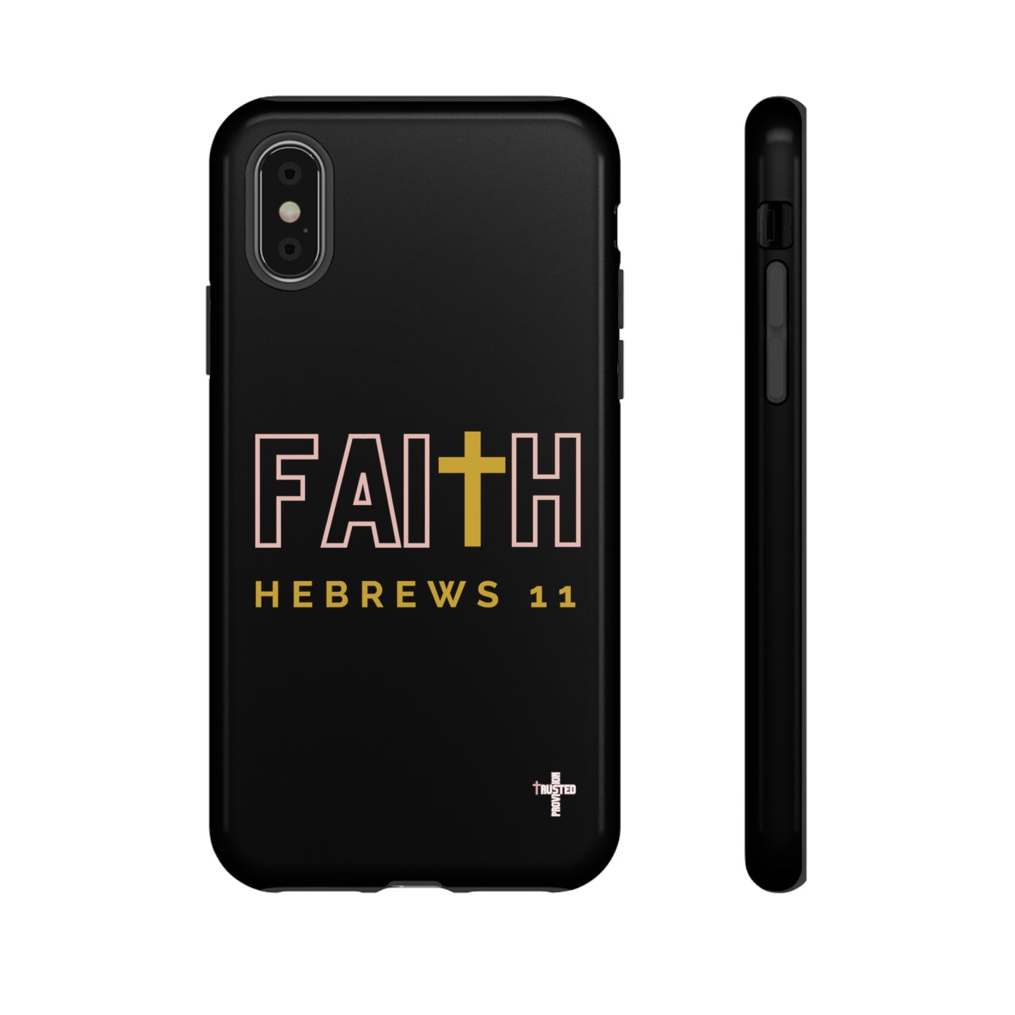 FAITH/Hebrews 11- Tough Case (black/rose/gold)