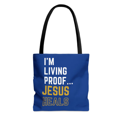 I'm living proof...Jesus Heals- Tote Bag