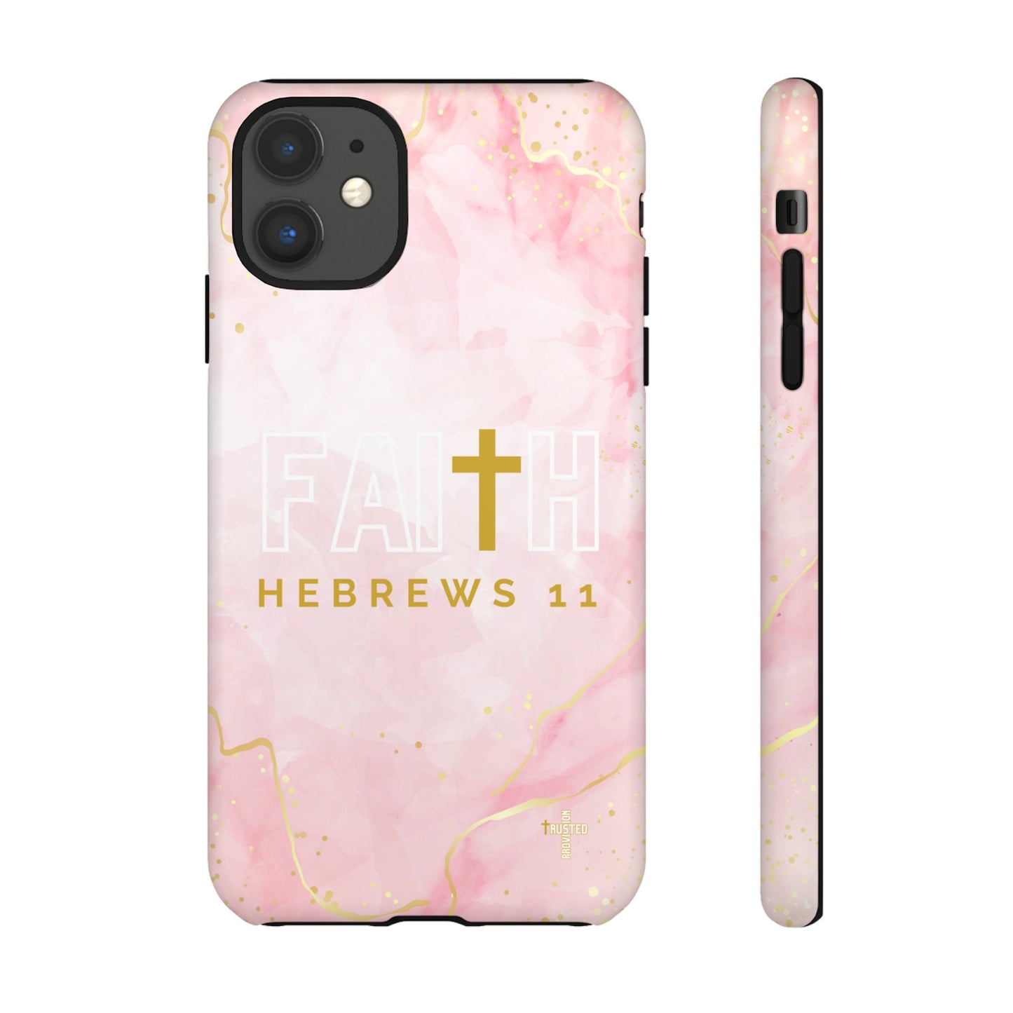 FAITH/Hebrews 11- Tough Case (pink galaxy)