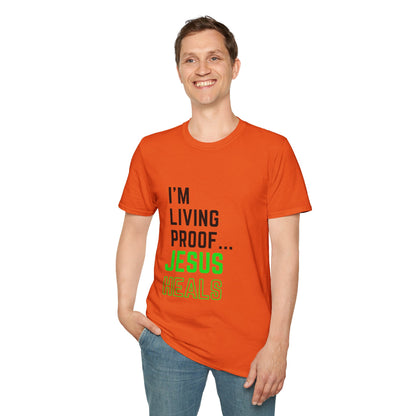 I'm living proof...Jesus Heals- Unisex Softstyle T-Shirt (neon)