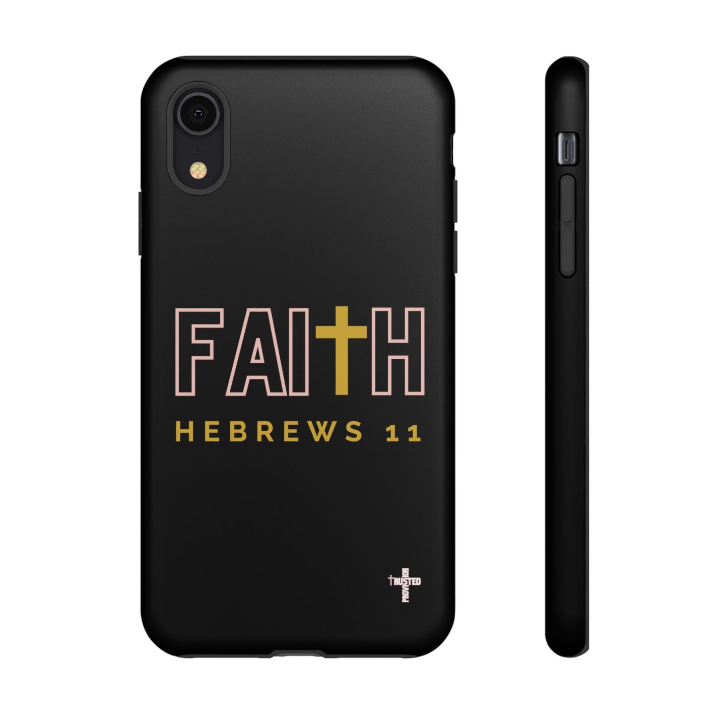 FAITH/Hebrews 11- Tough Case (black/rose/gold)