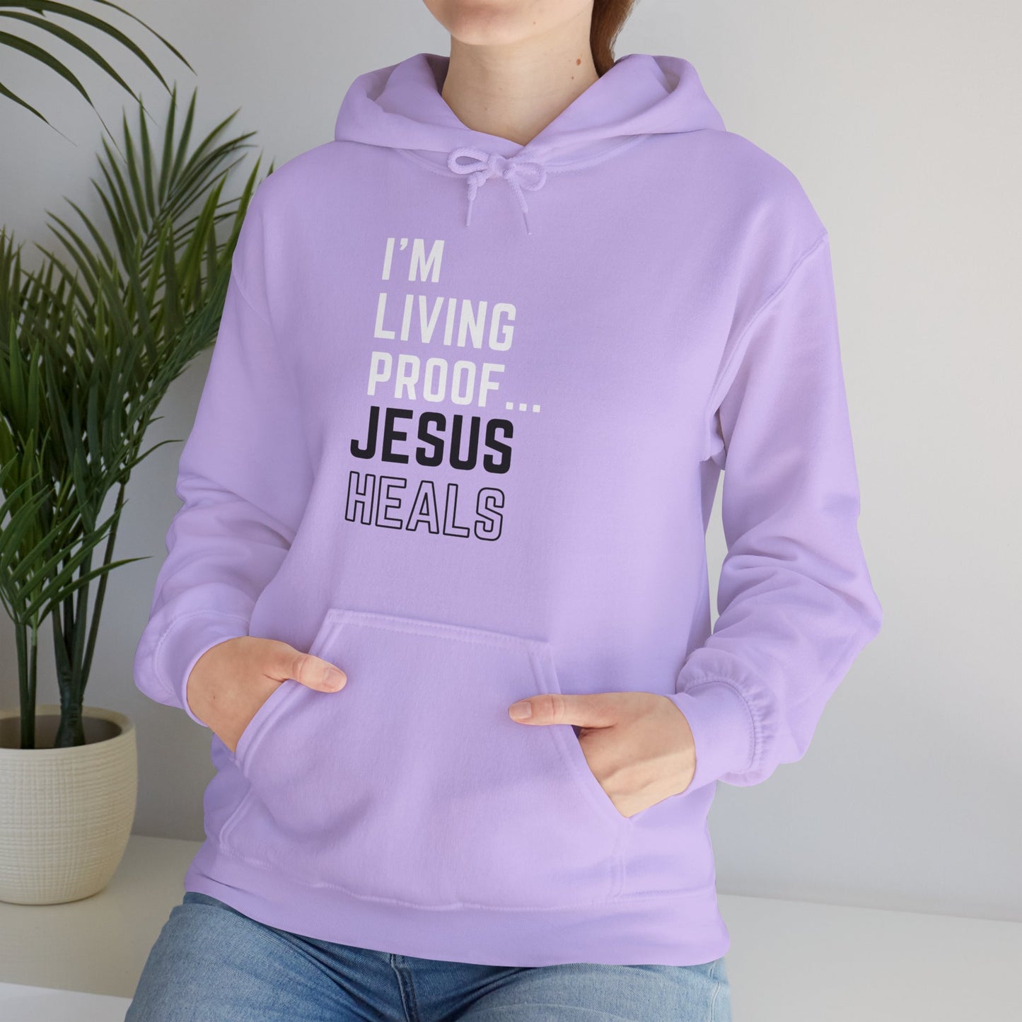 I am living proof...Jesus Heals- Unisex Hoodie