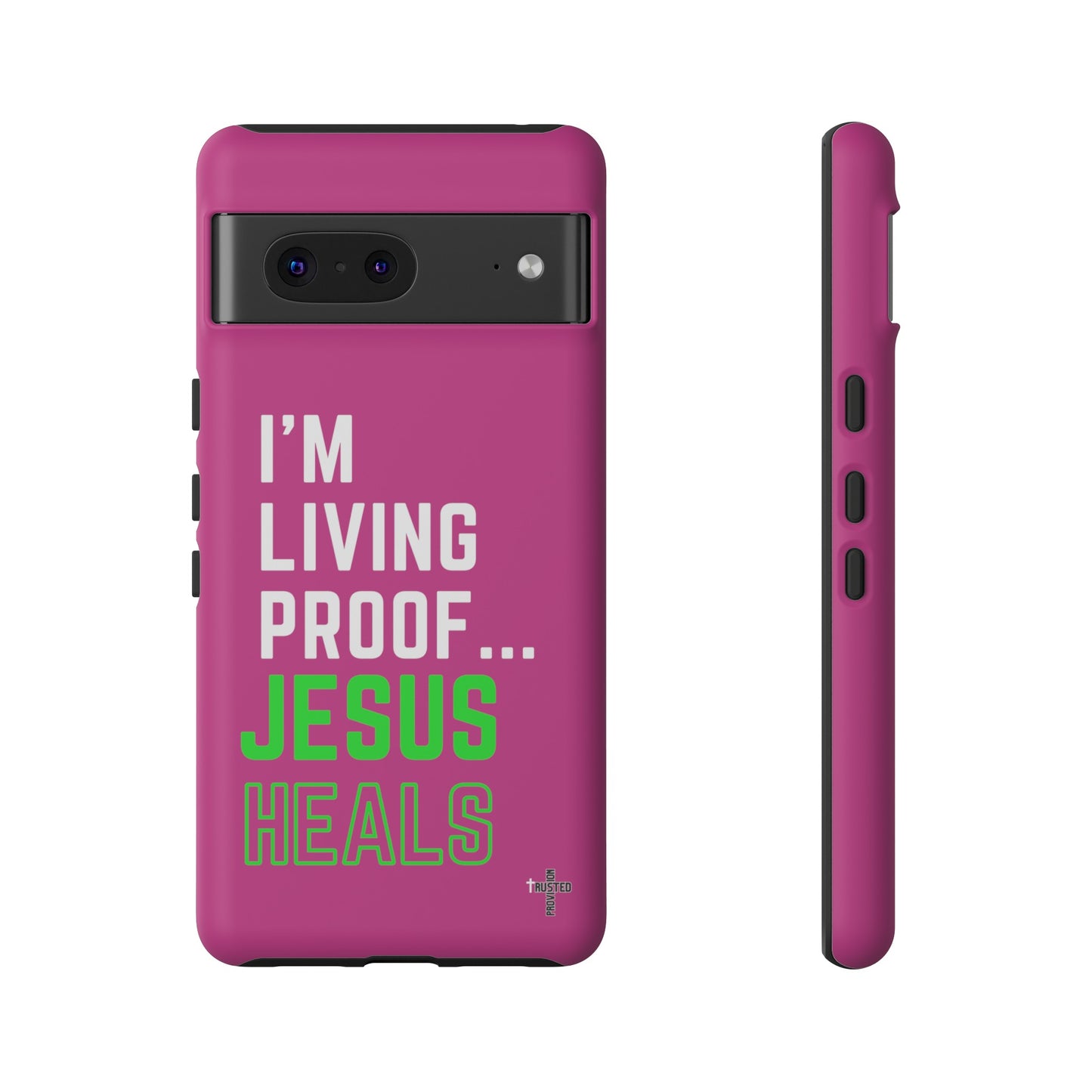 I'm living proof...Jesus Heals- Tough Case (pink)