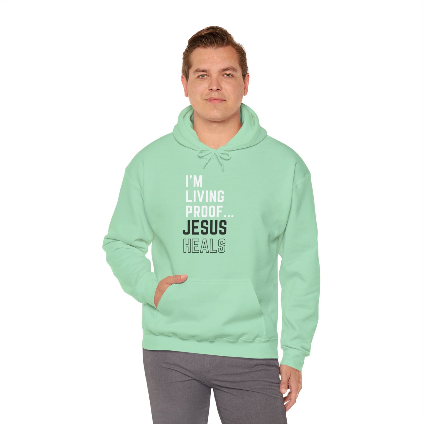 I am living proof...Jesus Heals- Unisex Hoodie